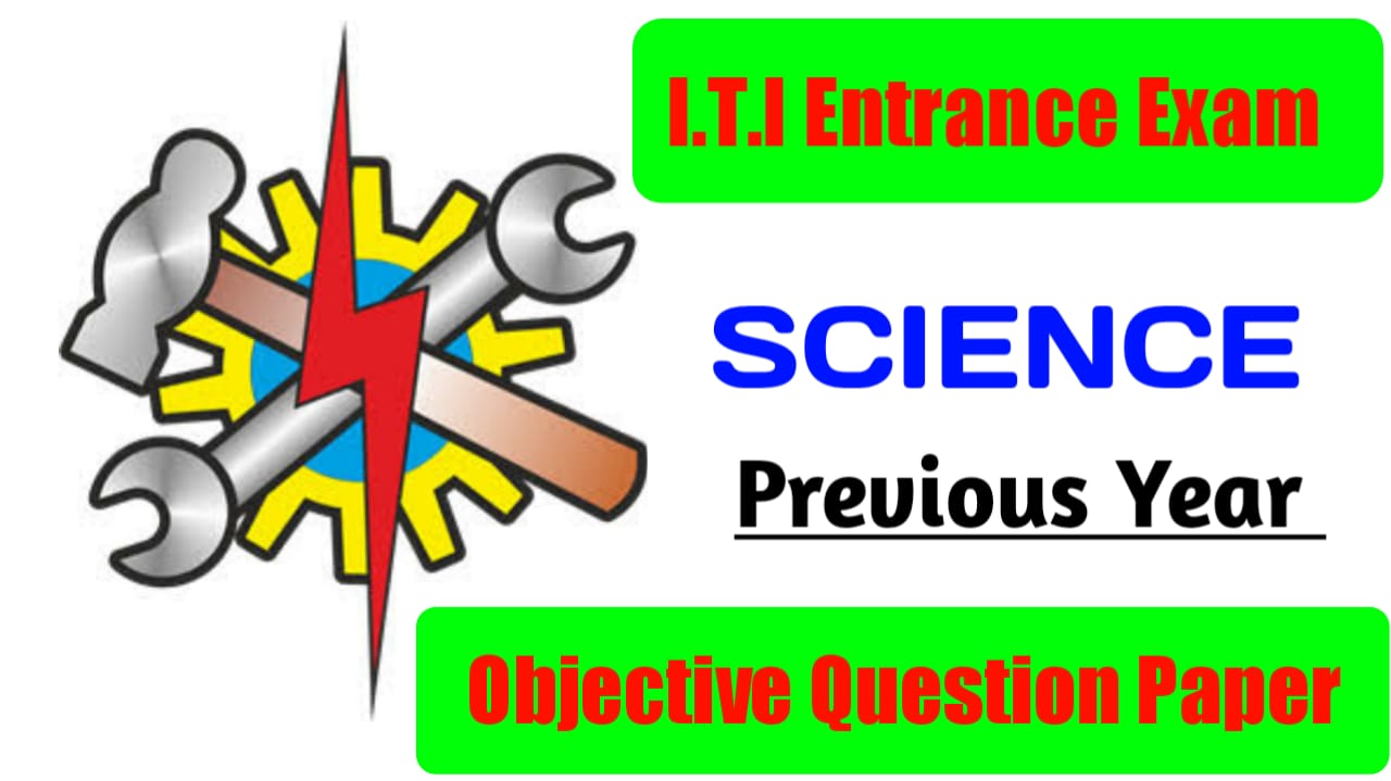 Bihar ITI Science Previous Year Objective Question PDF