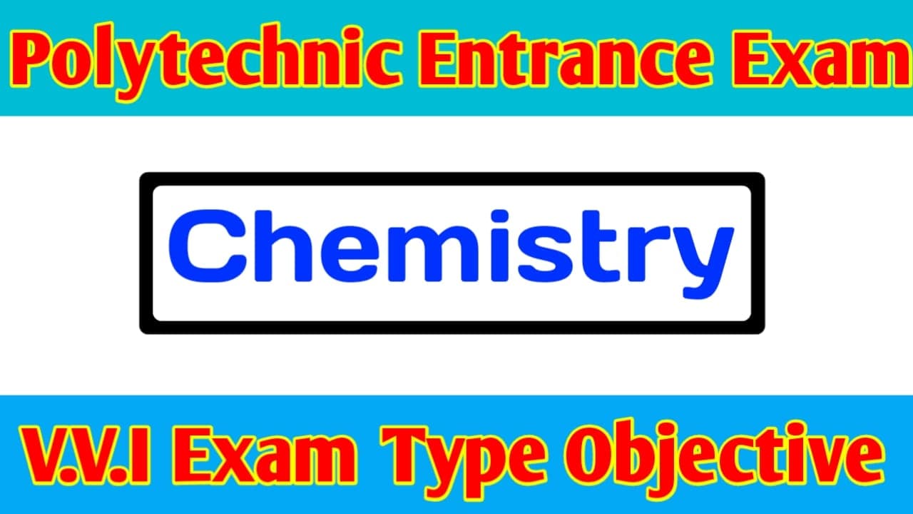 Bihar Polytechnic important Question Paper 2021| Chemistry Question Paper PDF Download